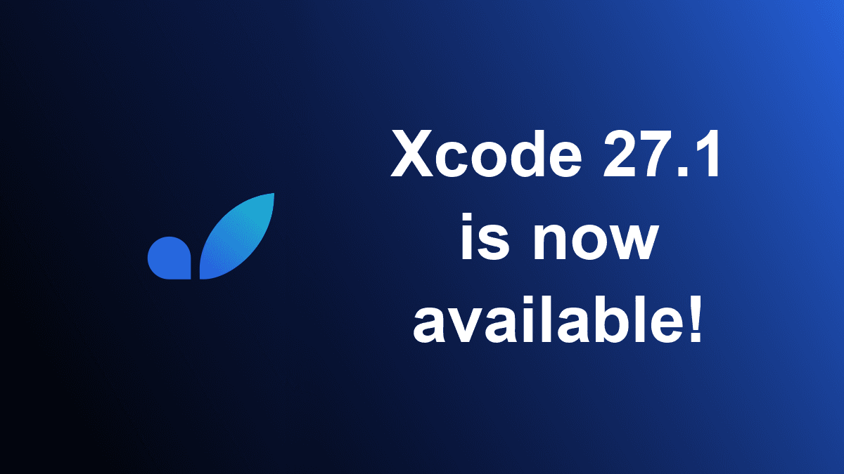 Xcode 27.1 Now Available on the Tahoe RC Image